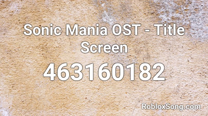 Sonic Mania OST - Title Screen Roblox ID