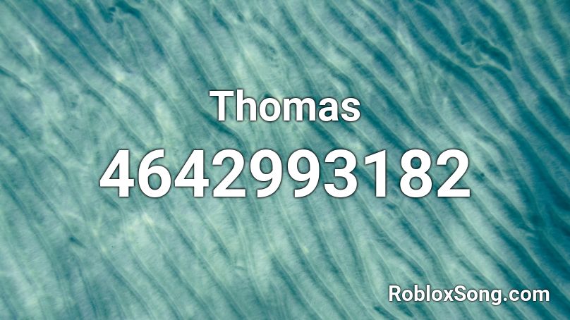 Thomas Roblox Id Roblox Music Codes - thomas roblox song