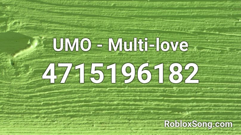 UMO - Multi-love Roblox ID