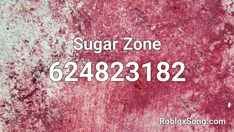 Sugar Zone Roblox ID
