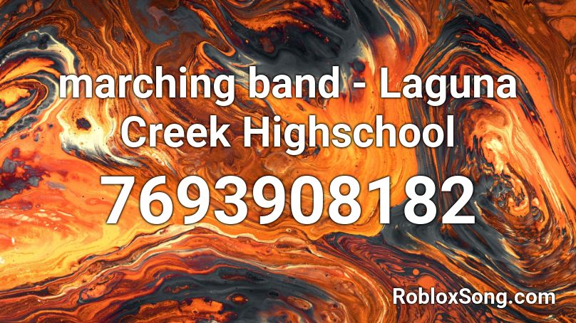 marching band - Laguna Creek Highschool Roblox ID