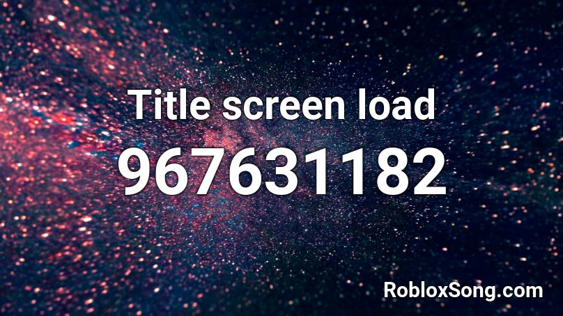 Title screen load Roblox ID