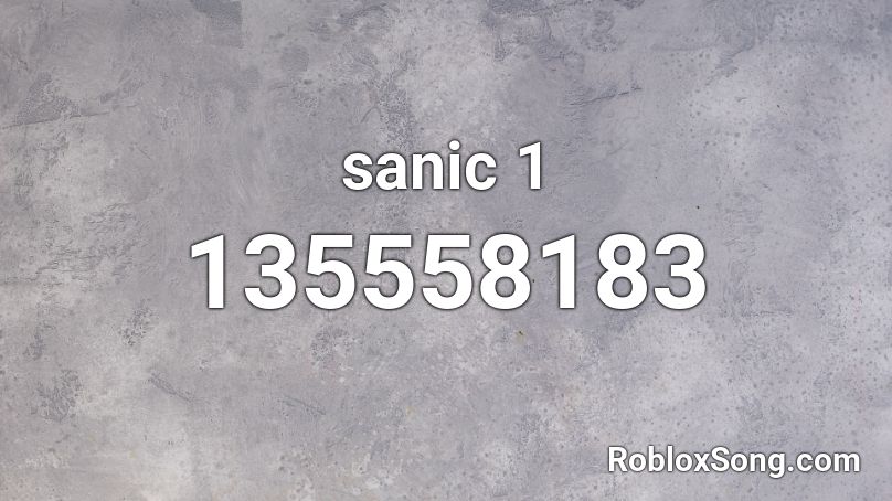 sanic 1 Roblox ID
