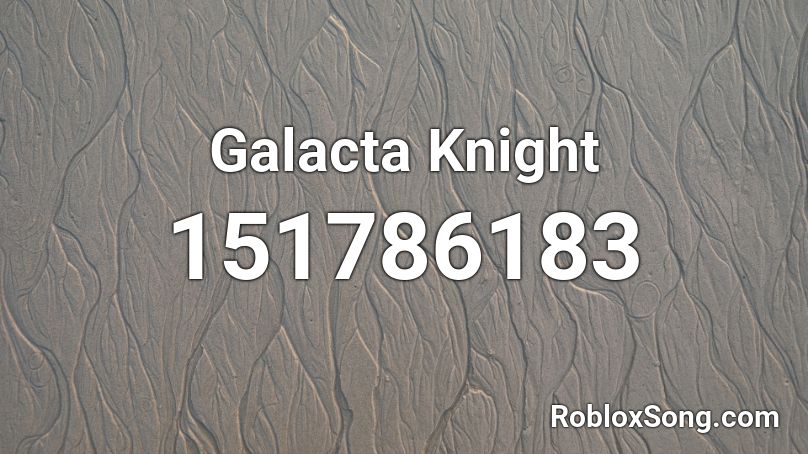 Galacta Knight Roblox ID