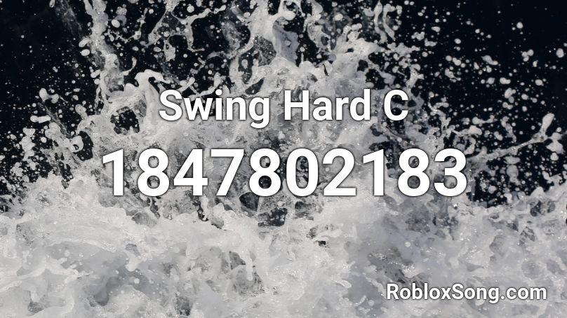 Swing Hard C Roblox ID