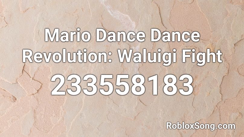 Mario Dance Dance Revolution Waluigi Fight Roblox Id Roblox Music Codes - waluigi number one song roblox