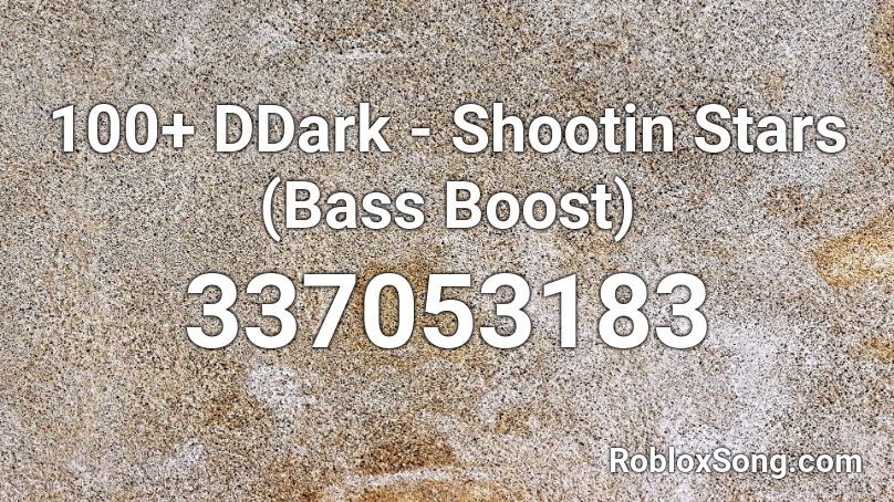 bass roblox boost shootin ddark stars codes popular