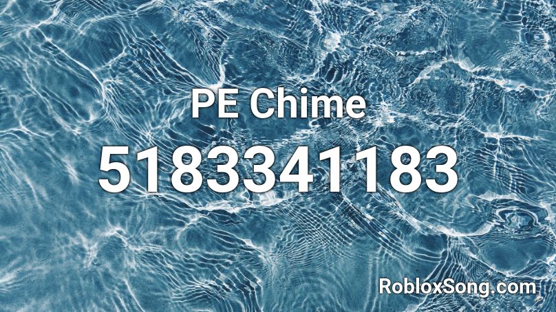 PE Chime Roblox ID