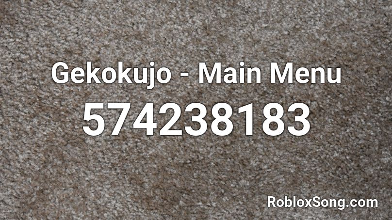 Gekokujo - Main Menu Roblox ID