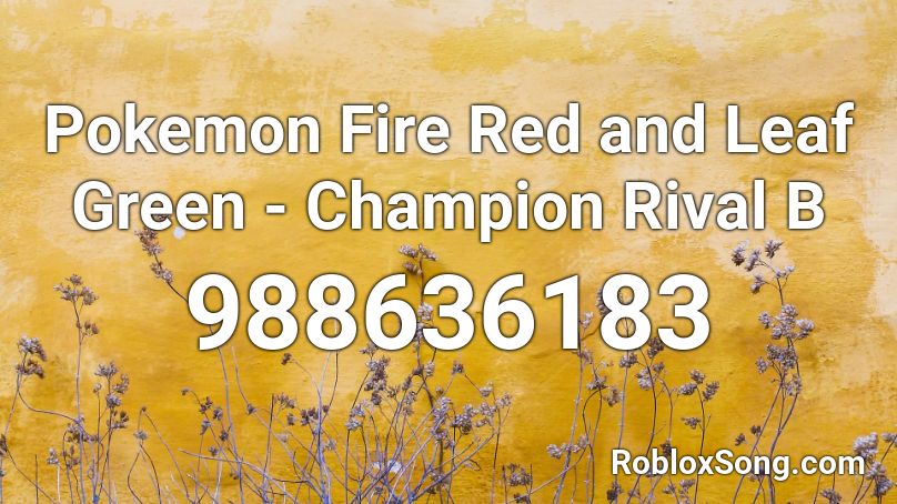 Pokemon Fire Red and Leaf Green - Champion Rival B Roblox ID