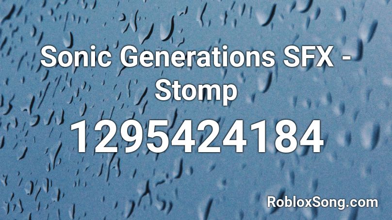 Sonic Generations SFX - Stomp Roblox ID