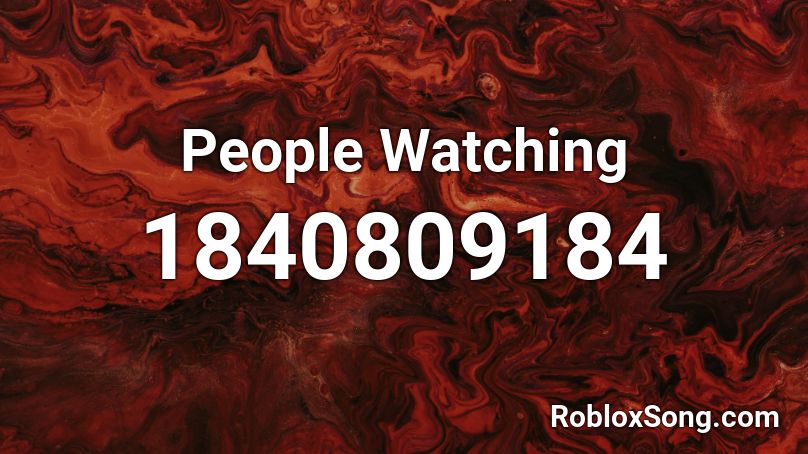 People Watching Roblox ID