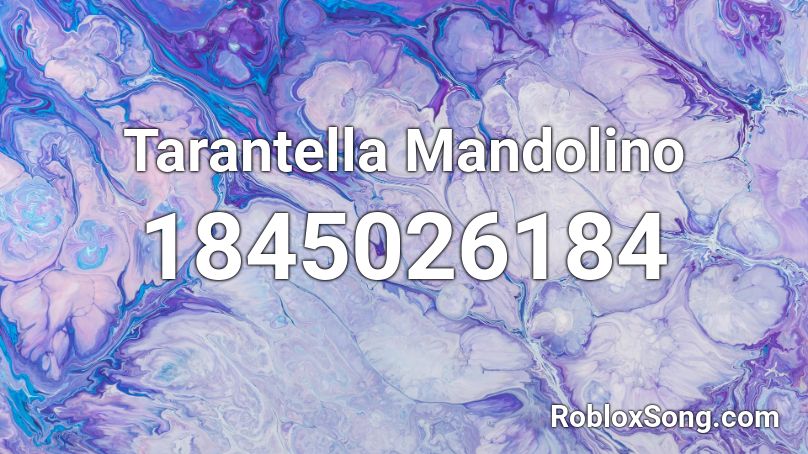 Tarantella Mandolino Roblox ID