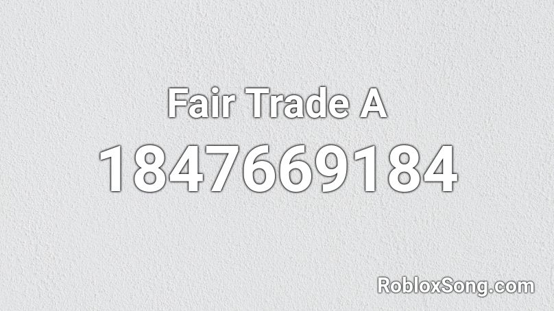 Fair Trade A Roblox ID