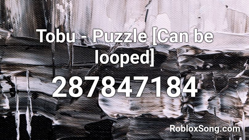 Tobu - Puzzle [Can be looped] Roblox ID
