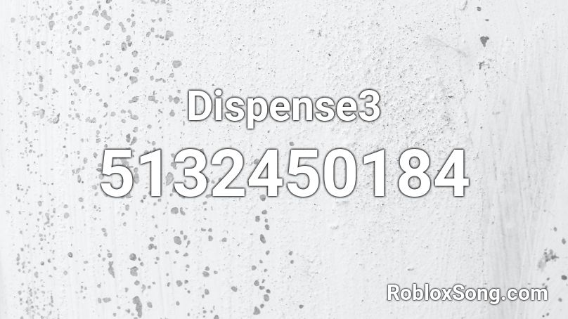 Dispense3 Roblox ID