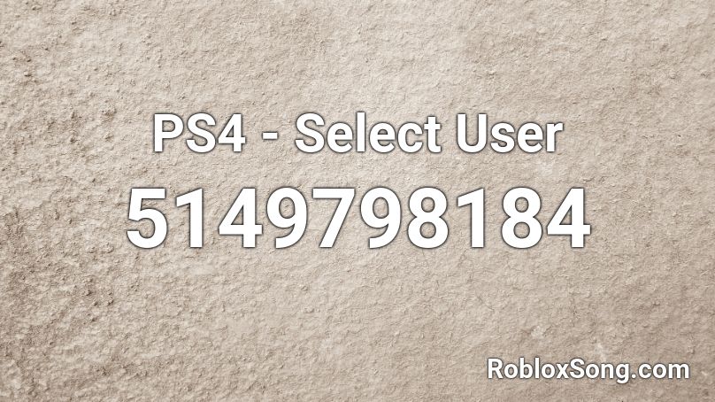 PS4 - Select User Roblox ID