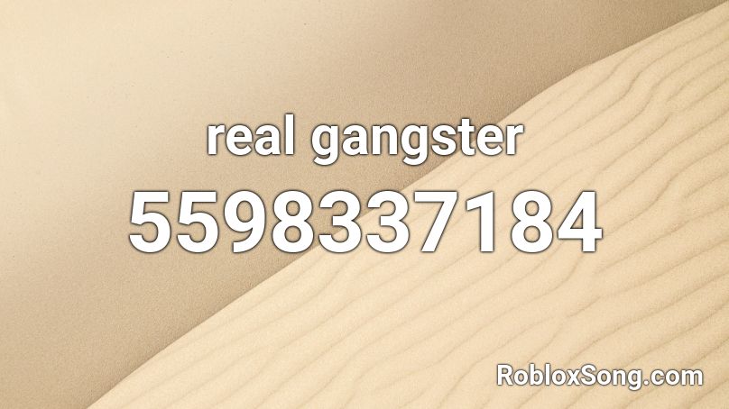 real gangster Roblox ID