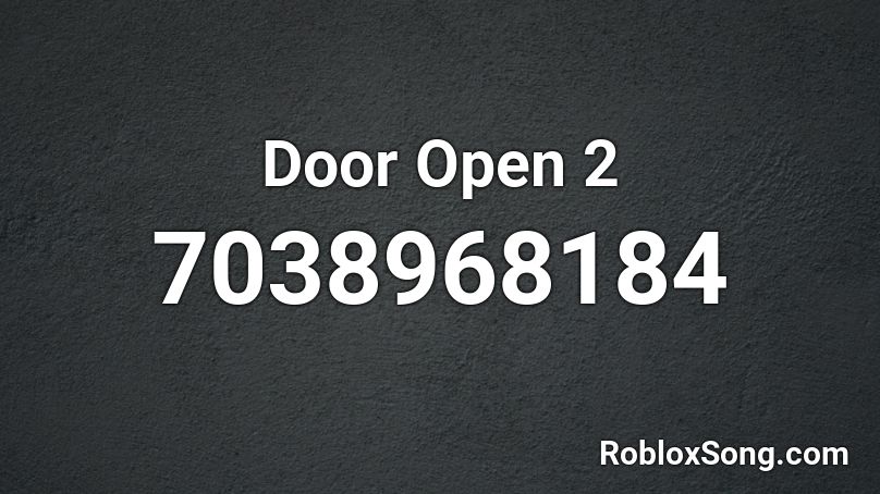 Door Open 2 Roblox ID