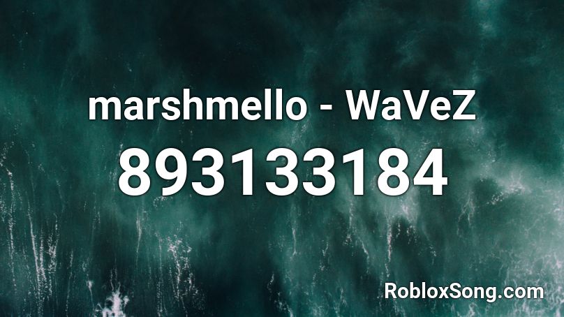 marshmello - WaVeZ Roblox ID