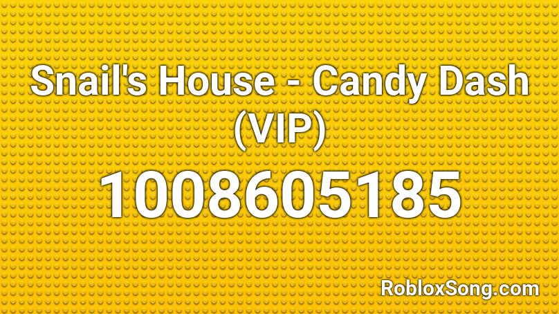Snail's House - Candy Dash (VIP) Roblox ID