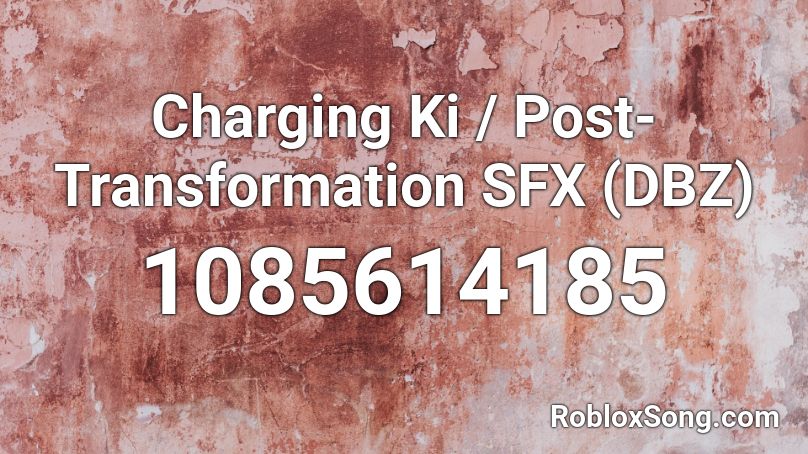 Charging Ki / Post-Transformation SFX (DBZ) Roblox ID