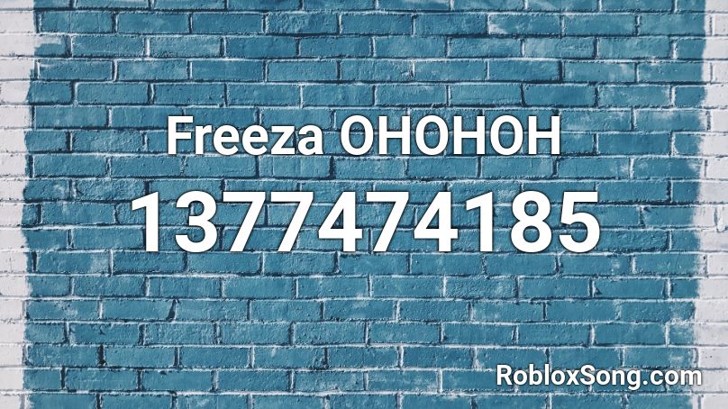 Freeza OHOHOH Roblox ID