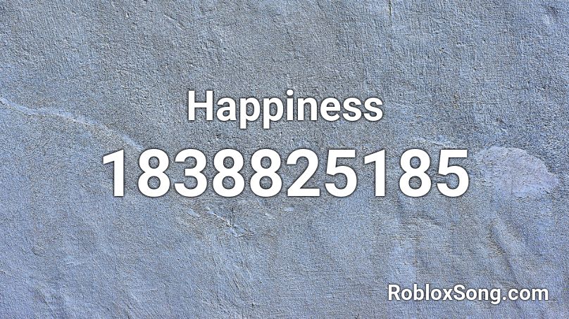 Happiness Roblox ID