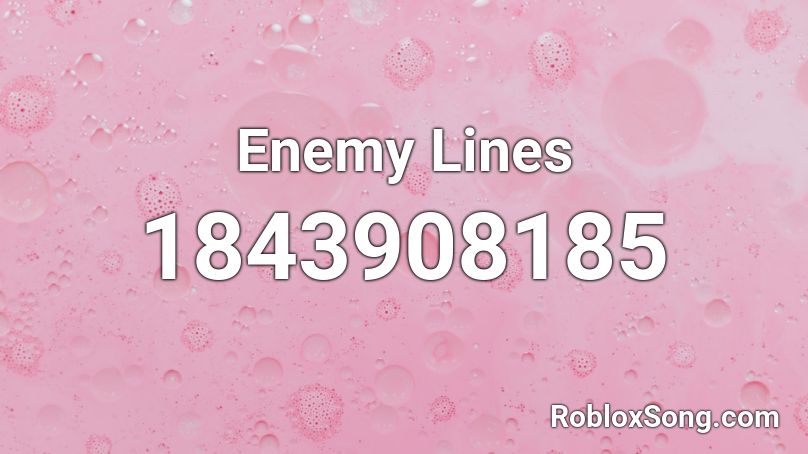 Enemy Lines Roblox ID