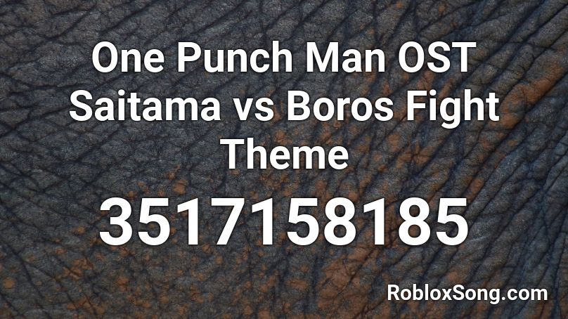 punch roblox fight boros theme saitama ost codes song popular