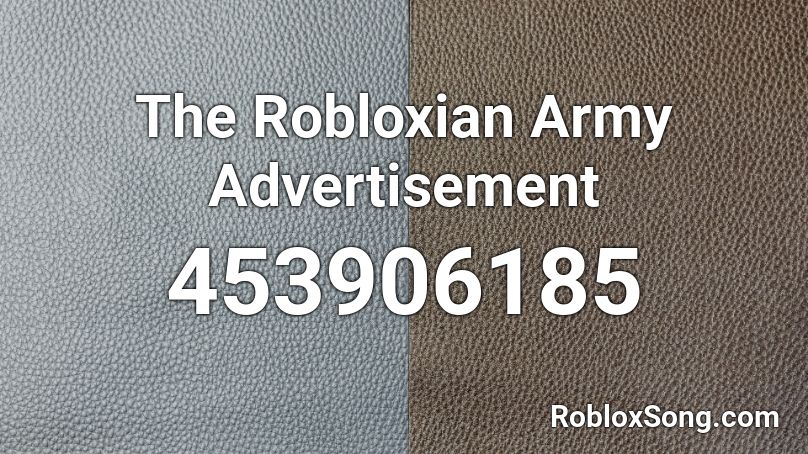 The Robloxian Army Advertisement Roblox ID