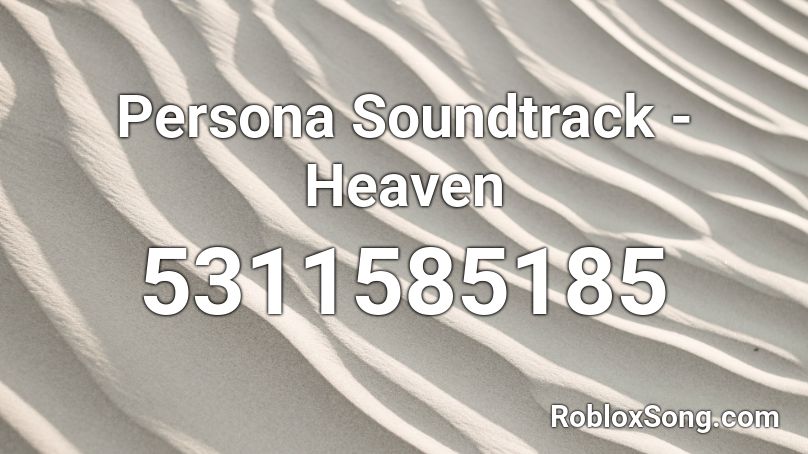 Persona 4 Heaven Roblox Id Roblox Music Codes - roblox heaven login codes