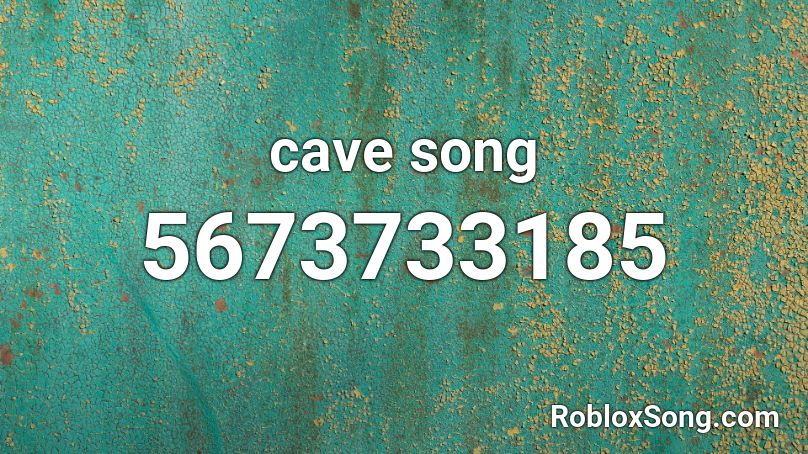 cave song Roblox ID