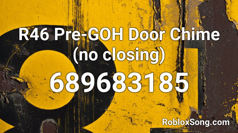 R46 Pre-GOH Door Chime (no closing) Roblox ID