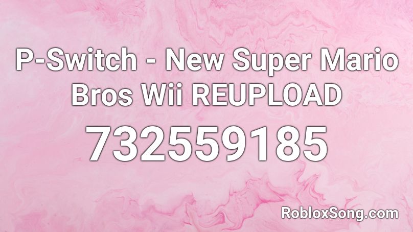 P-Switch - New Super Mario Bros Wii REUPLOAD Roblox ID