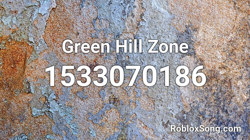 Green Hill Zone Roblox ID - Roblox music codes