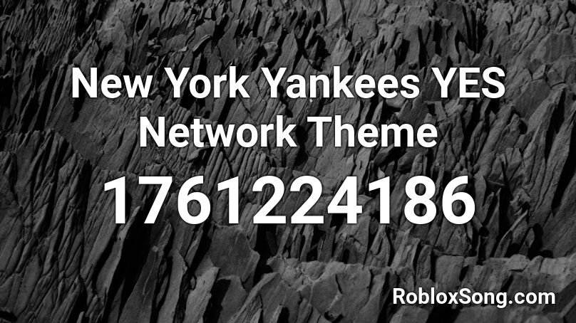 New York Yankees YES Network Theme Roblox ID