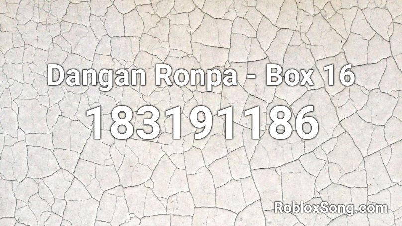 Dangan Ronpa - Box 16 Roblox ID