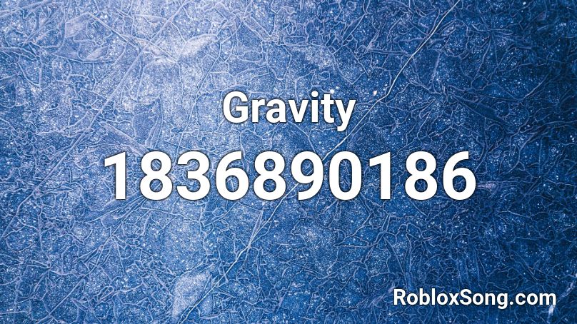 Gravity Roblox ID