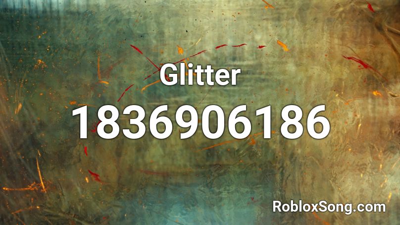 Glitter Roblox ID