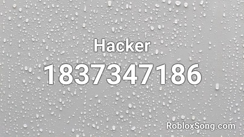 Hacker Roblox Id Roblox Music Codes - hacker roblox id code
