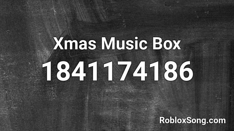 Xmas Music Box Roblox ID