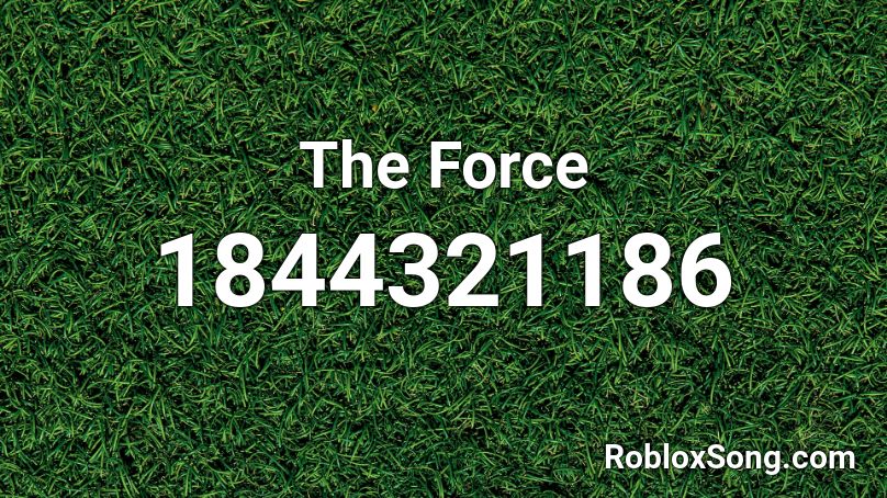 The Force Roblox ID