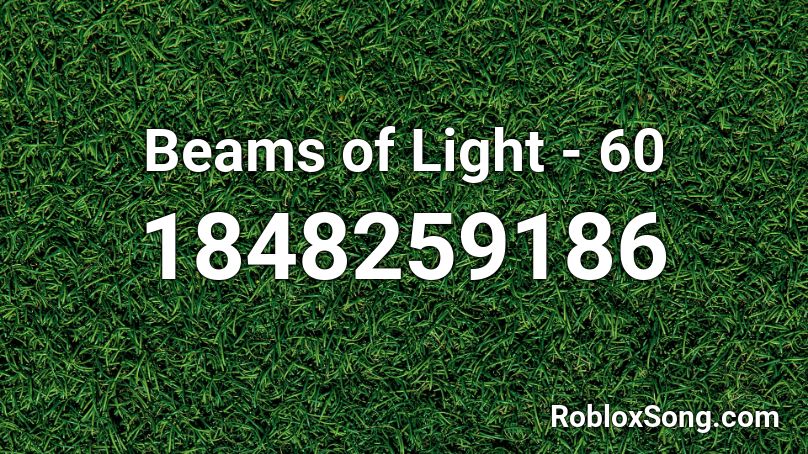 Beams of Light - 60 Roblox ID