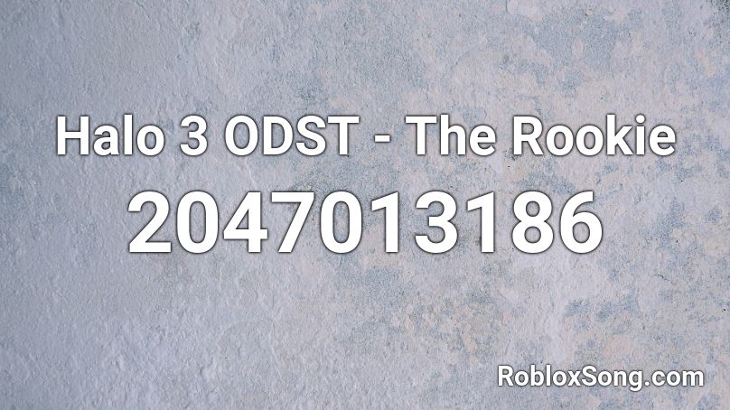 Halo 3 Odst The Rookie Roblox Id Roblox Music Codes - cannibal nightcore roblox id