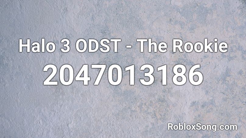 Halo 3 Odst The Rookie Roblox Id Roblox Music Codes - kesha cannibal roblox id