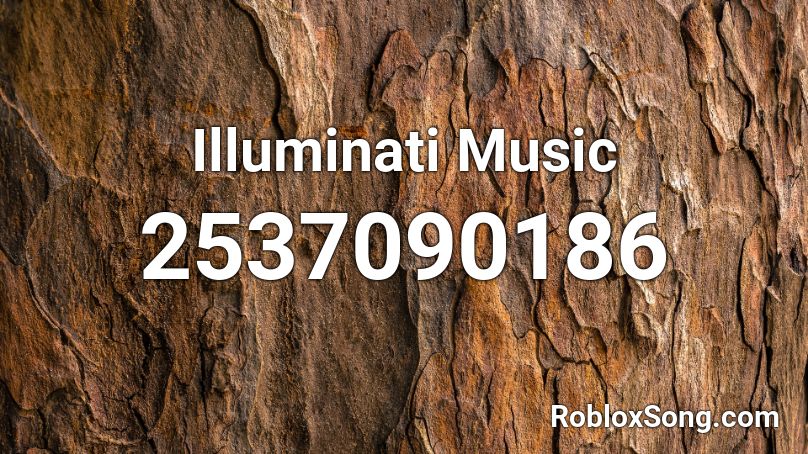 Illuminati Music Roblox ID