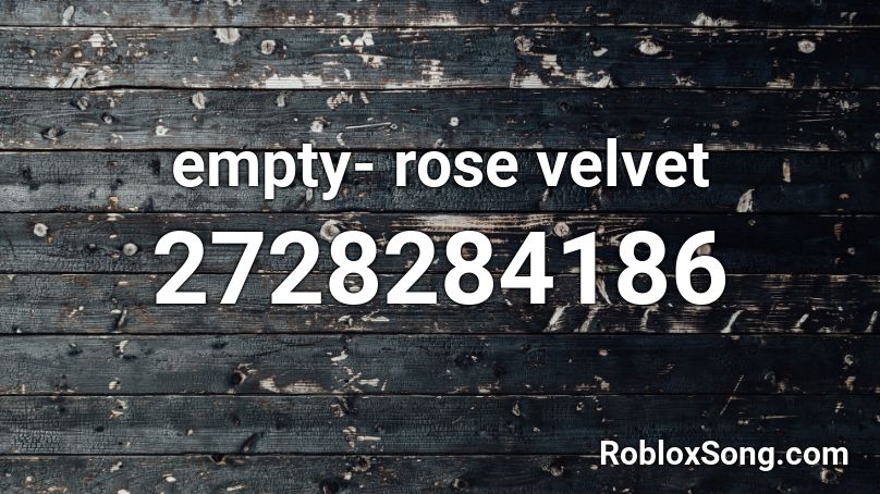 empty- rose velvet Roblox ID