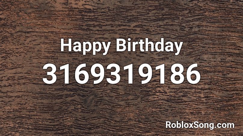 Parabéns pra você - Feliz Aniversário Roblox ID - Roblox music codes