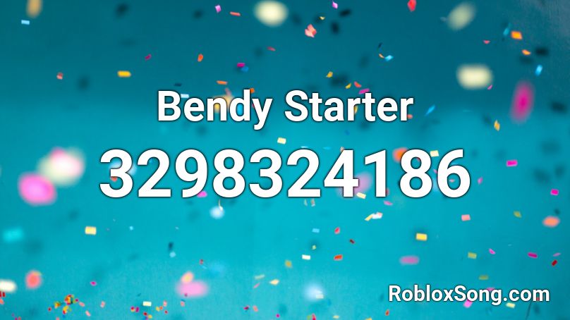 Bendy Starter Roblox ID - Roblox music codes